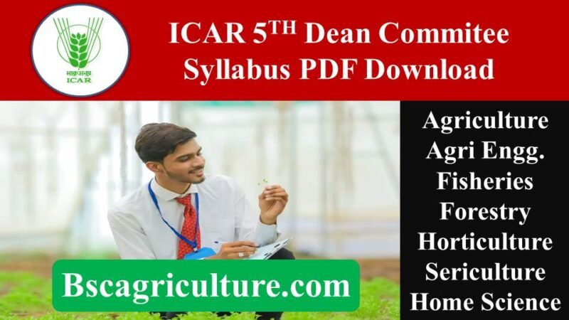ICAR 5th Dean Committee Agriculture syllabus - BSc Agriculture Syllabus ...