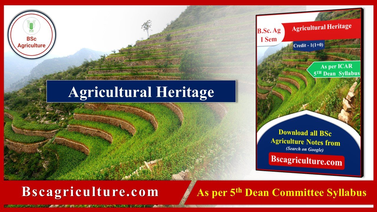 Agriculture Heritage notes