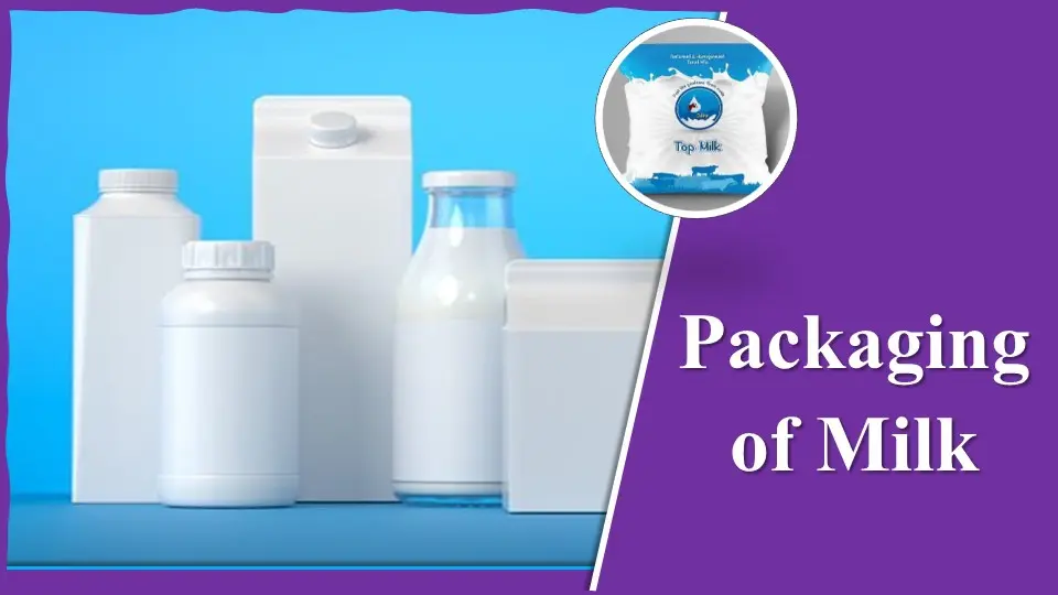 Packaging of Milk and Milk Products