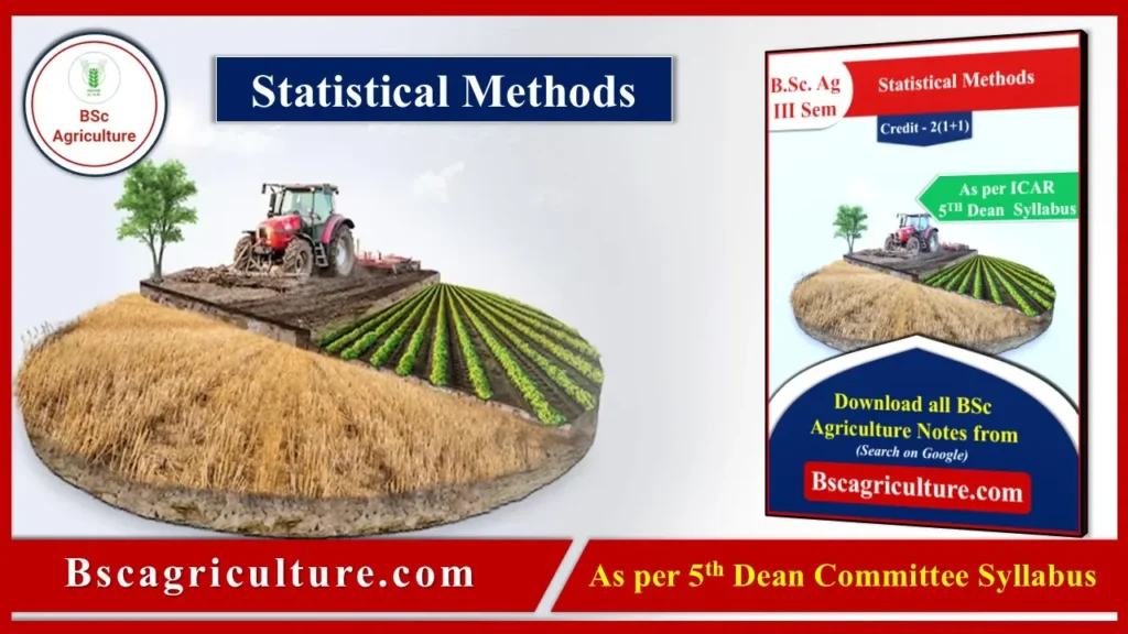 Statistical Methods Bsc agriculture 3rd semester notes