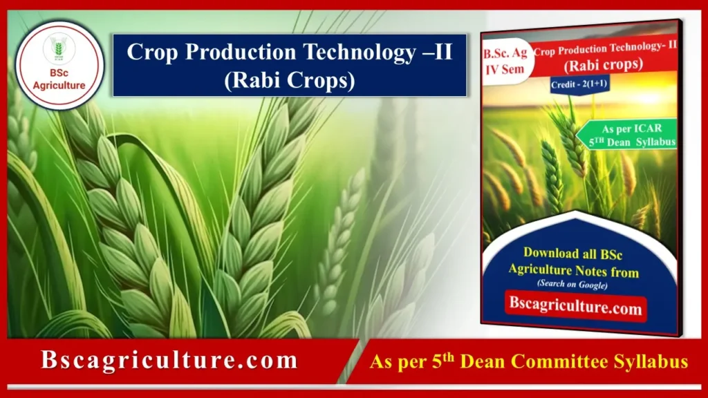 Crop Production Technology II Rabi Crops notes