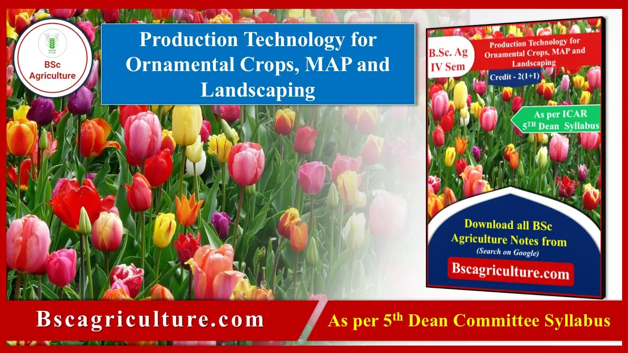 production technology for ornamental crops map and landscaping notes